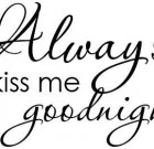 Always Kiss Me Goodnight