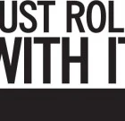 Just Roll With It