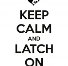 Keep Calm- Latch on
