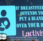 If Breastfeeding Offends You…