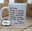 Dear Mom Love your favorite – Dear and Love name can be changed