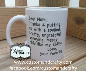Dear Mom Love your favorite – Dear and Love name can be changed